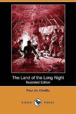 The Land of the Long Night (Illustrated Edition... 1409958469 Book Cover