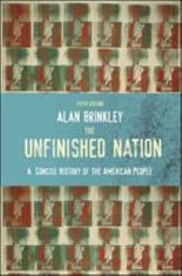 The Unfinished Nation: A Concise History of the... 0073513237 Book Cover