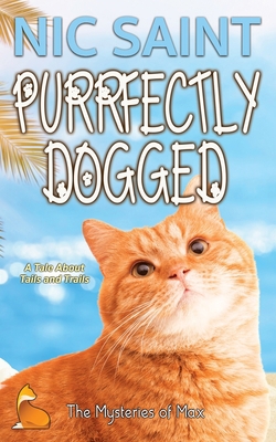 Purrfectly Dogged 9464446196 Book Cover