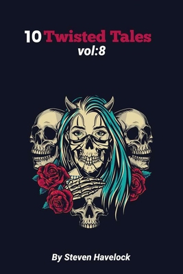 10 Twisted Tales vol: 8 B08VYKHZBX Book Cover