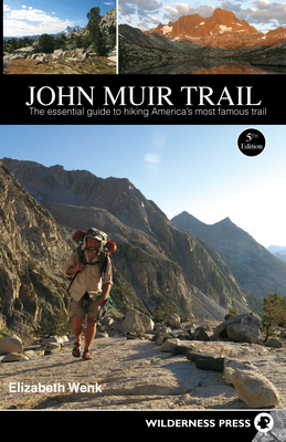 John Muir Trail: The Essential Guide to Hiking ... 0899977367 Book Cover