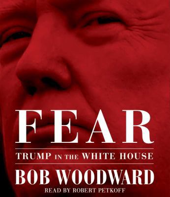 Fear: Trump in the White House 1508240094 Book Cover