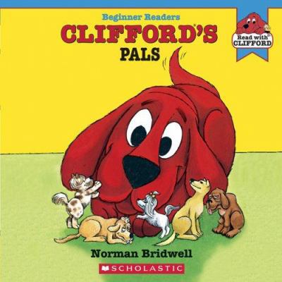 Clifford's Pals;Read with Clifford 0439725232 Book Cover
