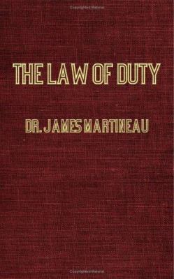 The Law of Duty: A Suggested Moral Text Book, B... 1846645131 Book Cover