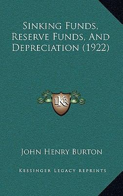 Sinking Funds, Reserve Funds, And Depreciation ... 1165616416 Book Cover