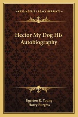 Hector My Dog His Autobiography 1162775378 Book Cover