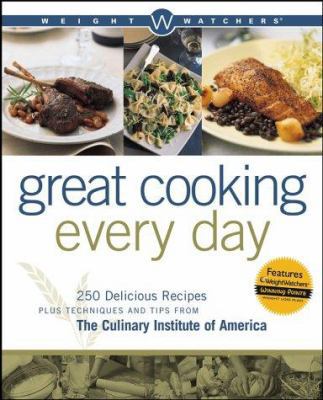 Weight Watchers Great Cooking Every Day: 250 De... 0764544799 Book Cover