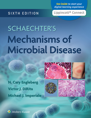 Schaechter's Mechanisms of Microbial Disease 1975151488 Book Cover