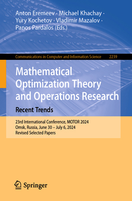 Mathematical Optimization Theory and Operations... 3031733649 Book Cover