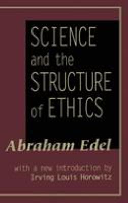Science and the Structure of Ethics 1560003480 Book Cover