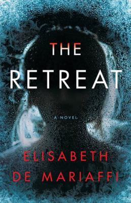 The Retreat: A Novel 1443461520 Book Cover