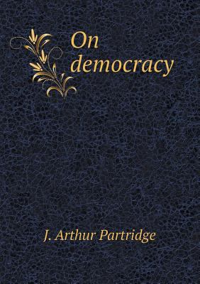 On democracy 5518470649 Book Cover