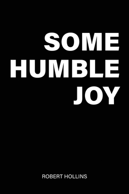 Some Humble Joy B0DNJJ8QQT Book Cover
