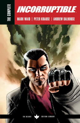 The Complete Incorruptible by Mark Waid 1684159202 Book Cover