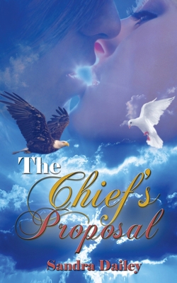 The Chief's Proposal 1628304197 Book Cover