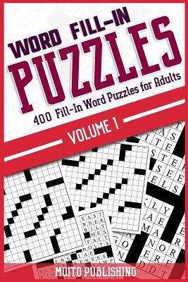 Word Fill-In Puzzles: 400 Fill-In Word Puzzles ... 1976547679 Book Cover