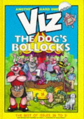 Viz the Dogs Bollocks Issues to 31 1870870093 Book Cover