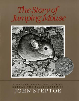 The Story of Jumping Mouse: A Native American L... 068808740X Book Cover