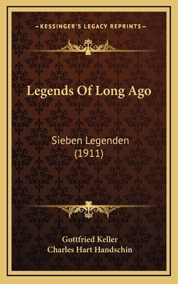 Legends Of Long Ago: Sieben Legenden (1911) 1169090869 Book Cover