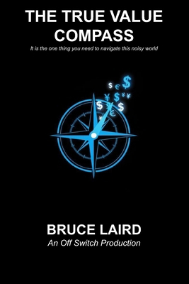 The True Value Compass B0FP1K74YX Book Cover