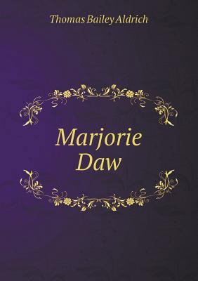 Marjorie Daw 5518440995 Book Cover