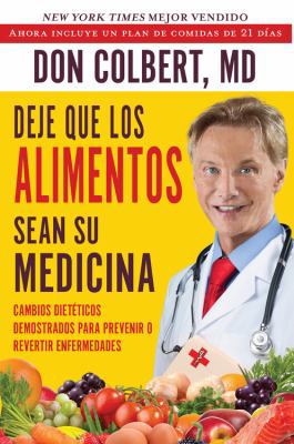 Deje Que Los Alimentos Sean Su Medicina: Cambio... [Spanish] 168397297X Book Cover