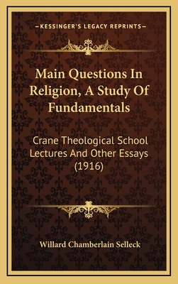 Main Questions In Religion, A Study Of Fundamen... 1165555301 Book Cover