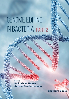 Genome Editing in Bacteria (Part 2) 981522381X Book Cover