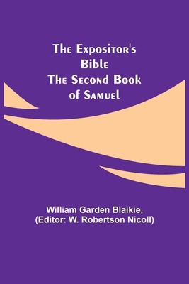 The Expositor's Bible: The Second Book of Samuel 9355341806 Book Cover