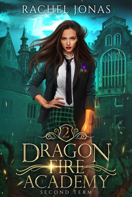 Dragon Fire Academy 2: Second Term 1661386571 Book Cover