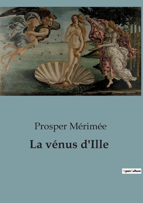 La vénus d'Ille [French] B0CLKX1MFY Book Cover