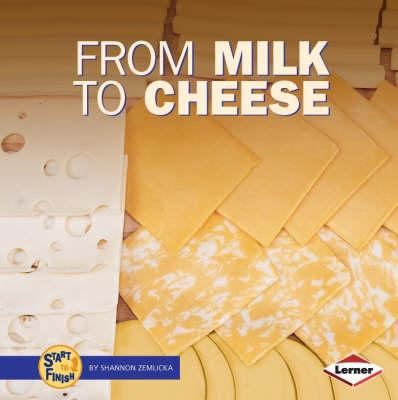 From Milk to Cheese 1580135013 Book Cover