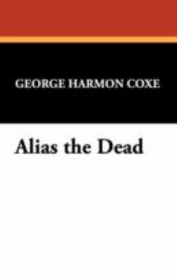 Alias the Dead 143446704X Book Cover