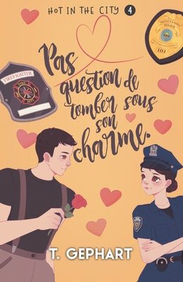 Pas question de tomber sous son charme: Hot in ... [French] B0DK2SYNCQ Book Cover