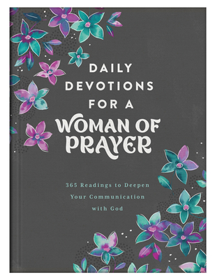 Daily Devotions for a Woman of Prayer: 365 Read... 1636094236 Book Cover