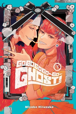 Gogogogo-Go-Ghost!, Vol. 3: Volume 3 1975389344 Book Cover