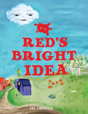 Red's Bright Idea 0982388780 Book Cover