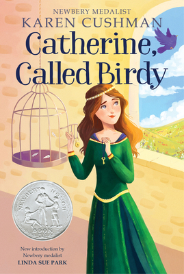 Catherine, Called Birdy: A Newbery Honor Award ... 1328631117 Book Cover