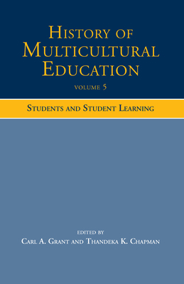 History of Multicultural Education Volume 5: St... 0805854479 Book Cover