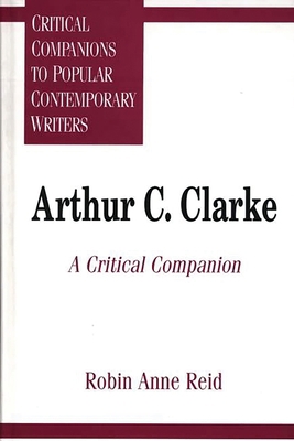 Arthur C. Clarke: A Critical Companion 0313295298 Book Cover