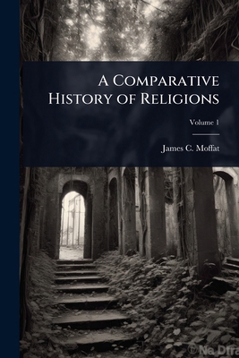 A Comparative History of Religions 1024104311 Book Cover