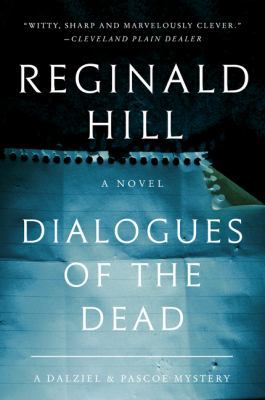 Dialogues of the Dead: A Dalziel and Pascoe Mys... 0062945025 Book Cover