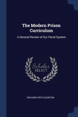 The Modern Prison Curriculum: A General Review ... 1376462354 Book Cover