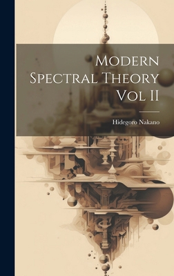 Modern Spectral Theory Vol II 1019964227 Book Cover