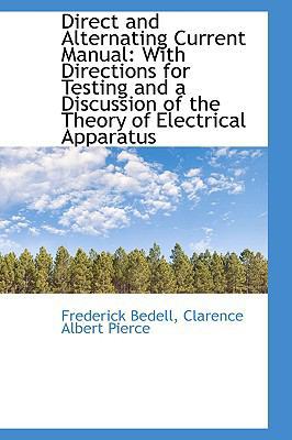 Direct and Alternating Current Manual: With Dir... 1103255029 Book Cover