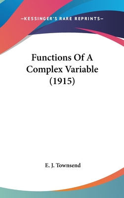 Functions Of A Complex Variable (1915) 1436566444 Book Cover