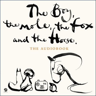 The Boy, the Mole, the Fox and the Horse Lib/E 1665017139 Book Cover