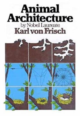 Animal Architecture 0151072515 Book Cover