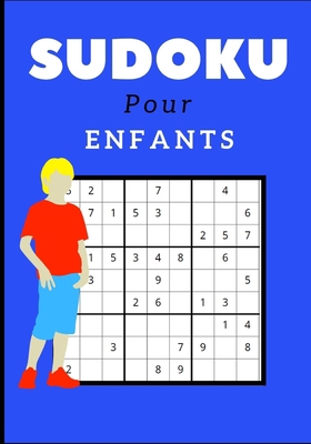 SUDOKU POUR ENFANTS: Facile | Pour débutants | Solutions incluses | Gros caractères (French Edition)