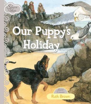 Our Puppy's Holiday [Unknown] 1741844266 Book Cover